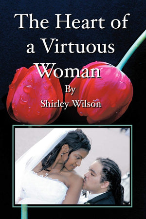 The Heart Of A Virtuous Woman,Used