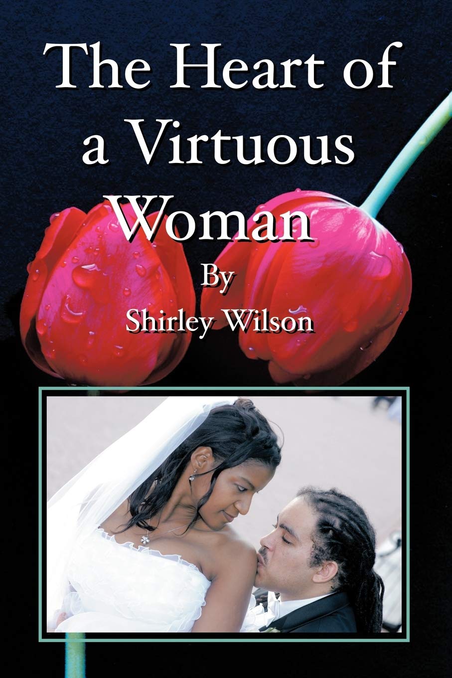 The Heart Of A Virtuous Woman,Used