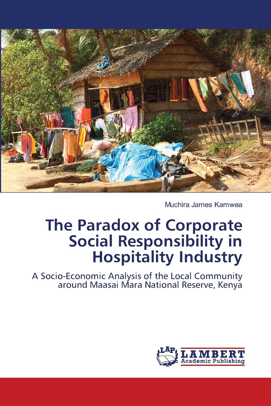 The Paradox of Corporate Social Responsibility in Hospitality Industry: A SocioEconomic Analysis of the Local Community around ,Used