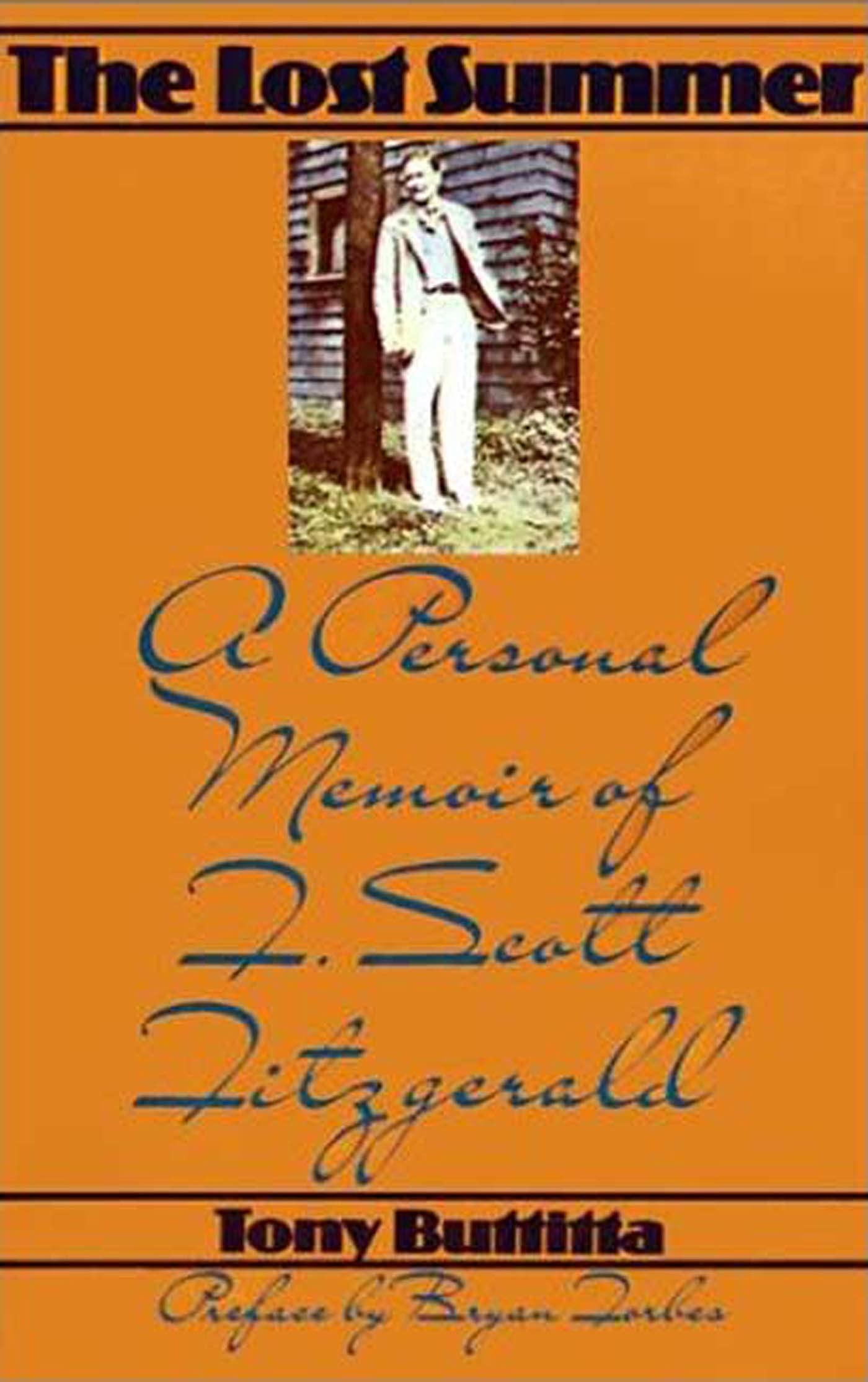 The Lost Summer: A Personal Memoir Of F. Scott Fitzgerald,Used