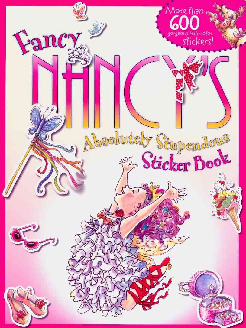 Fancy Nancy's Absolutely Stupendous Sticker Book,Used