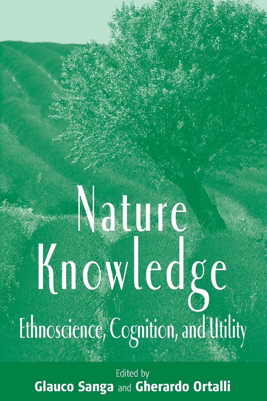 Nature Knowledge: Ethnoscience, Cognition, and Utility,Used