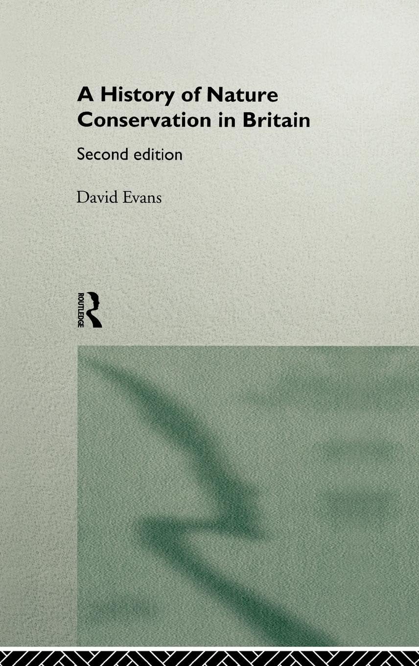 A History Of Nature Conservation In Britain,Used