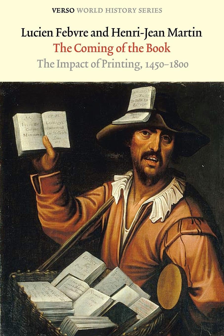 The Coming of the Book: The Impact of Printing, 14501800 (Verso World History Series),Used