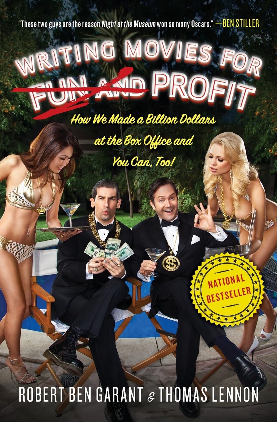 Writing Movies for Fun and Profit: How We Made a Billion Dollars at the Box Office and You Can, Too!,Used