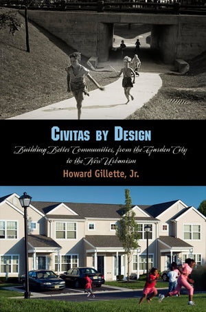 Civitas By Design: Building Better Communities, From The Garden City To The New Urbanism,Used