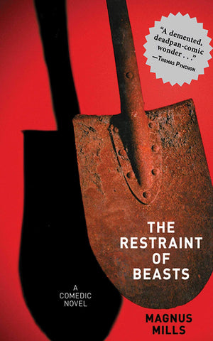 The Restraint of Beasts: A Comedic Novel,Used