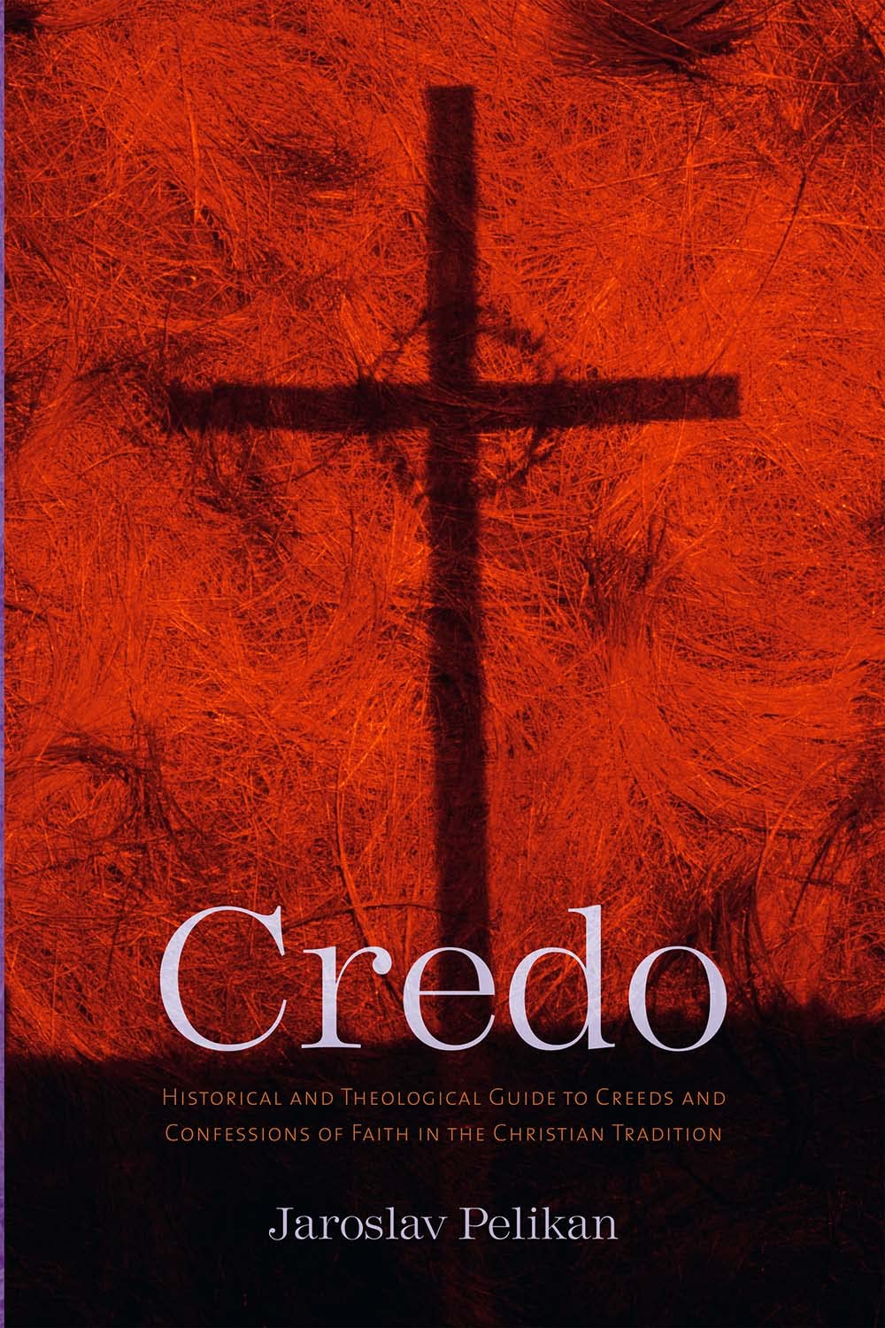 Credo: Historical And Theological Guide To Creeds And Confessions Of Faith In The Christian Tradition,Used