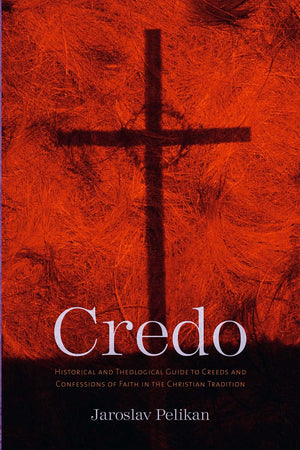 Credo: Historical And Theological Guide To Creeds And Confessions Of Faith In The Christian Tradition,Used