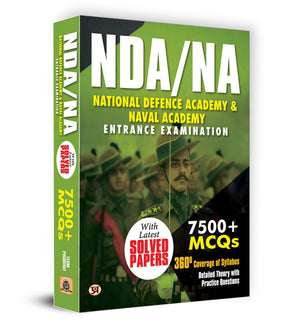 Nda Na National Defence Academy & Naval Academy Entrance Examination Guide | 7500+ Mcqs & Latest Solved Papers | Complete Syllabus Detailed Theory With Practice Questions