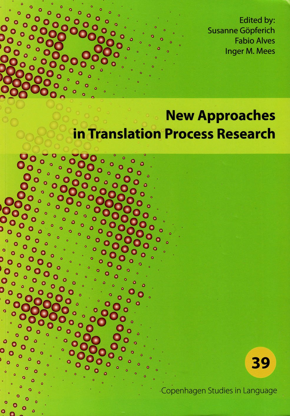 New Approaches In Translation Process Research: Copenhagen Studies In Language  Volume 39 (39),Used