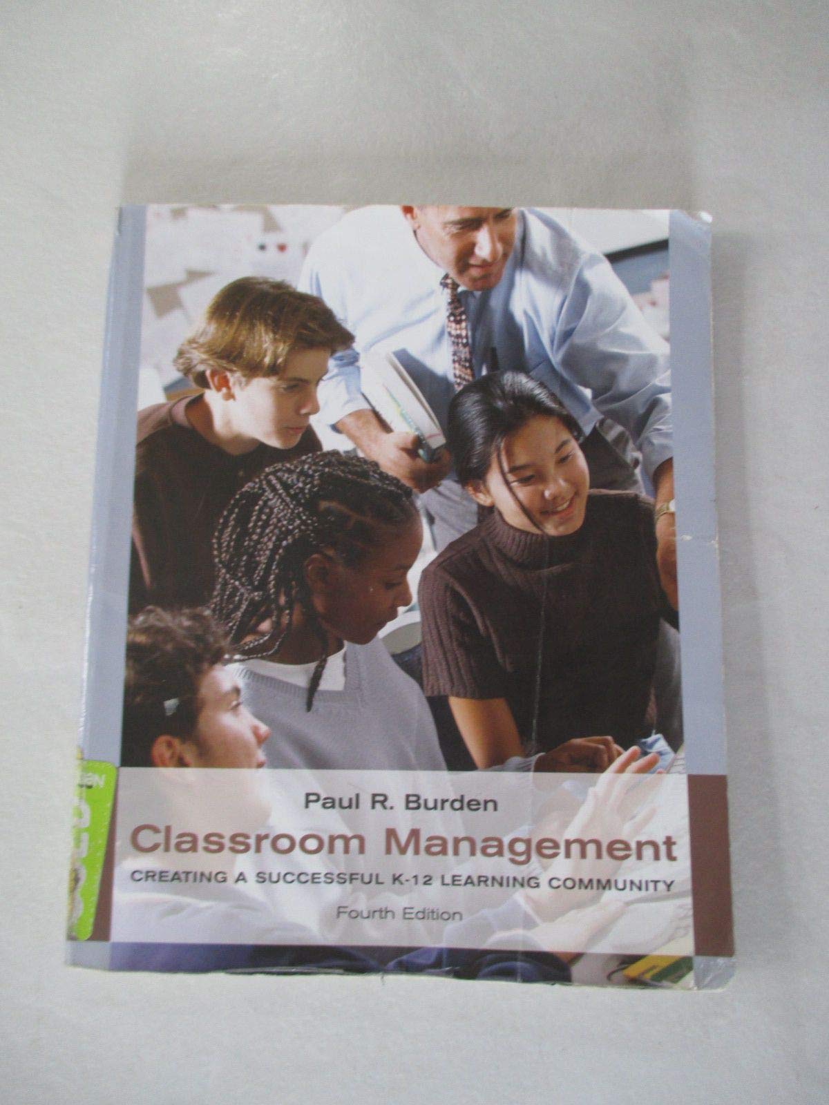 Classroom Management: Creating a Successful K12 Learning Community,Used