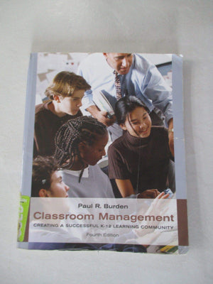 Classroom Management: Creating a Successful K12 Learning Community,Used