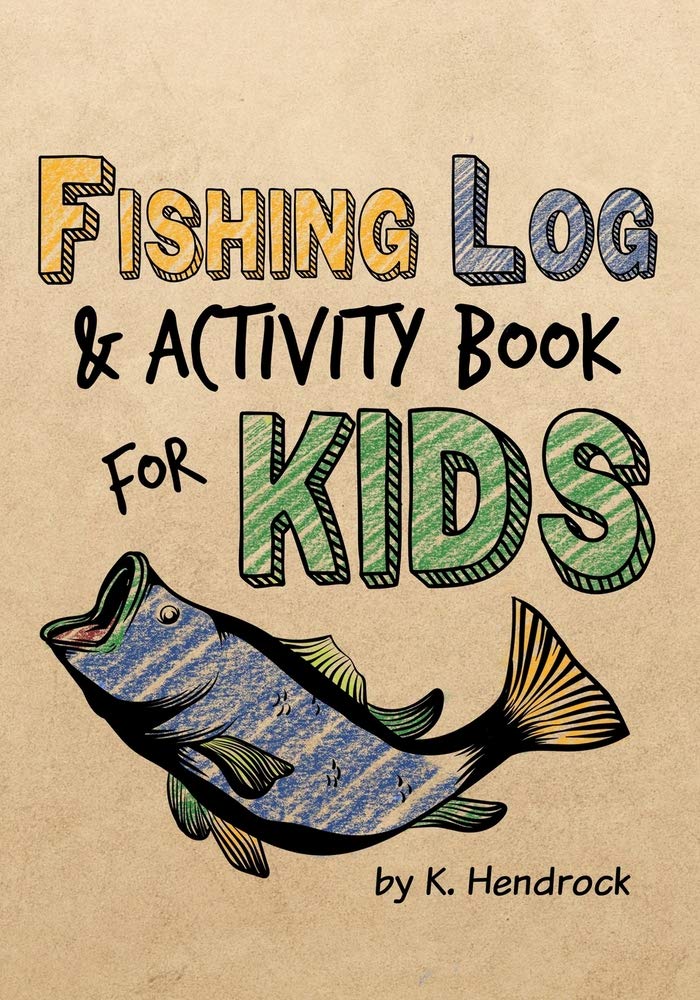 Fishing Log and Activity Book for Kids: 7x10 inches, over 100 pages to log fishing trips and keep your little one occupied.,Used