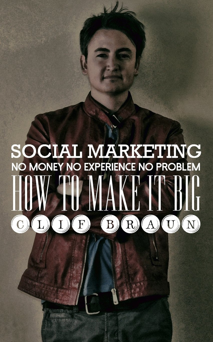 Social Marketing: No Money No Experience No Problem,Used