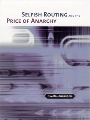 Selfish Routing and the Price of Anarchy,Used