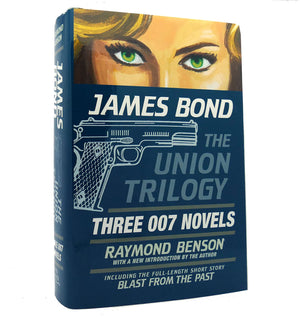 James Bond: The Union Trilogy: Three 007 Novels: High Time to Kill, Doubleshot, Never Dream of Dying (Hardcover),Used