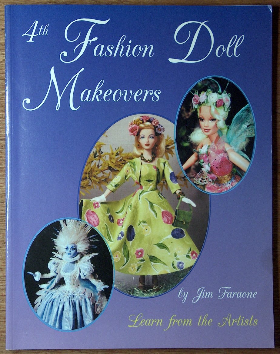 4th Fashion Doll Makeovers: Learn from the Artists,Used