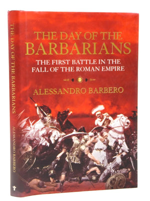 Day of the Barbarians: The First Battle in the Fall of the Roman Empire,Used