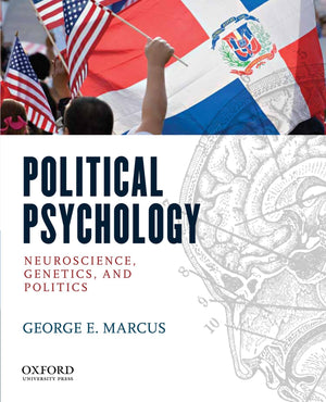 Political Psychology: Neuroscience, Genetics, and Politics,Used