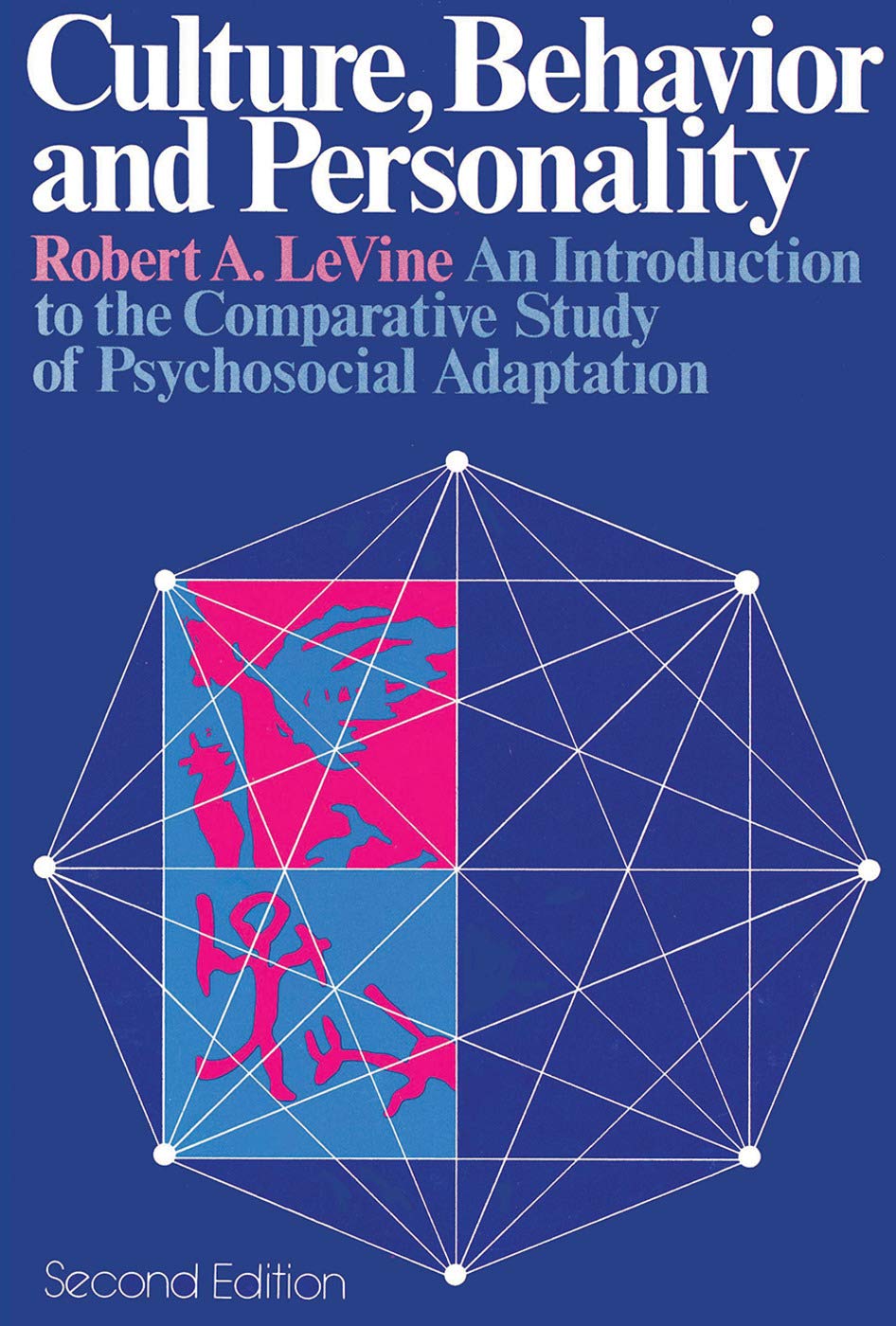 Culture, Behavior, and Personality: An Introduction to the Comparative Study of Psychosocial Adaptation,Used