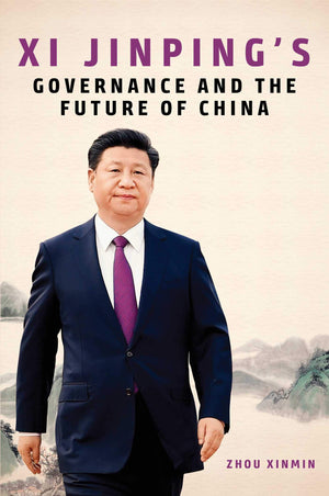 Xi Jinping's Governance and the Future of China,Used