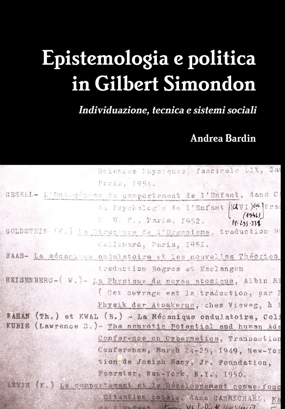 Epistemologia E Politica In Gilbert Simondon (Hardcover) (Italian Edition),Used