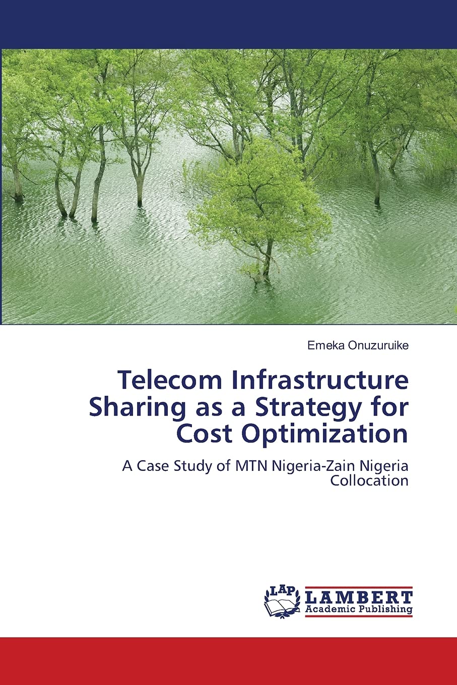 Telecom Infrastructure Sharing as a Strategy for Cost Optimization: A Case Study of MTN NigeriaZain Nigeria Collocation,Used