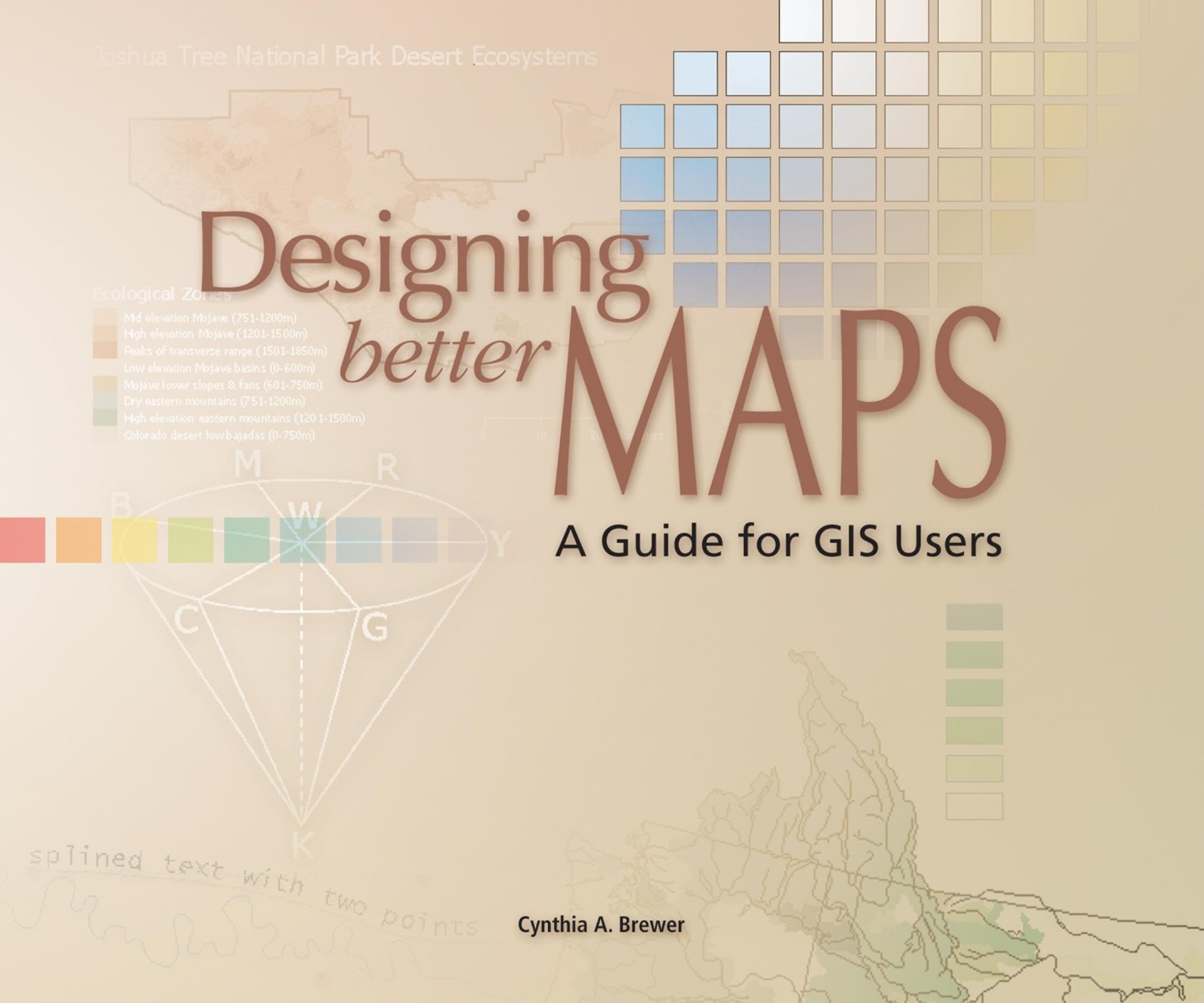 Designing Better Maps: A Guide For Gis Users