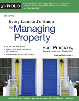 Every Landlord'S Guide To Managing Property: Best Practices, From Movein To Moveout