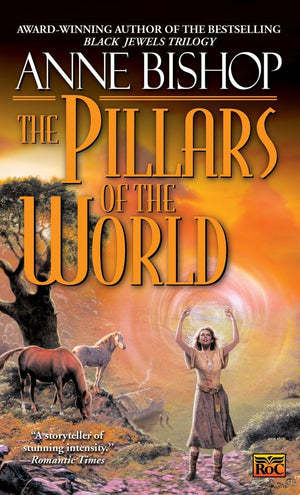 The Pillars Of The World (Tir Alainn Trilogy)