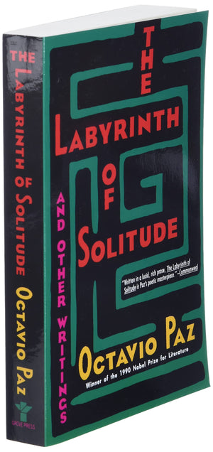 The Labyrinth of Solitude: The Other Mexico, Return to the Labyrinth of Solitude, Mexico and the United States, the Philanthropi,Used