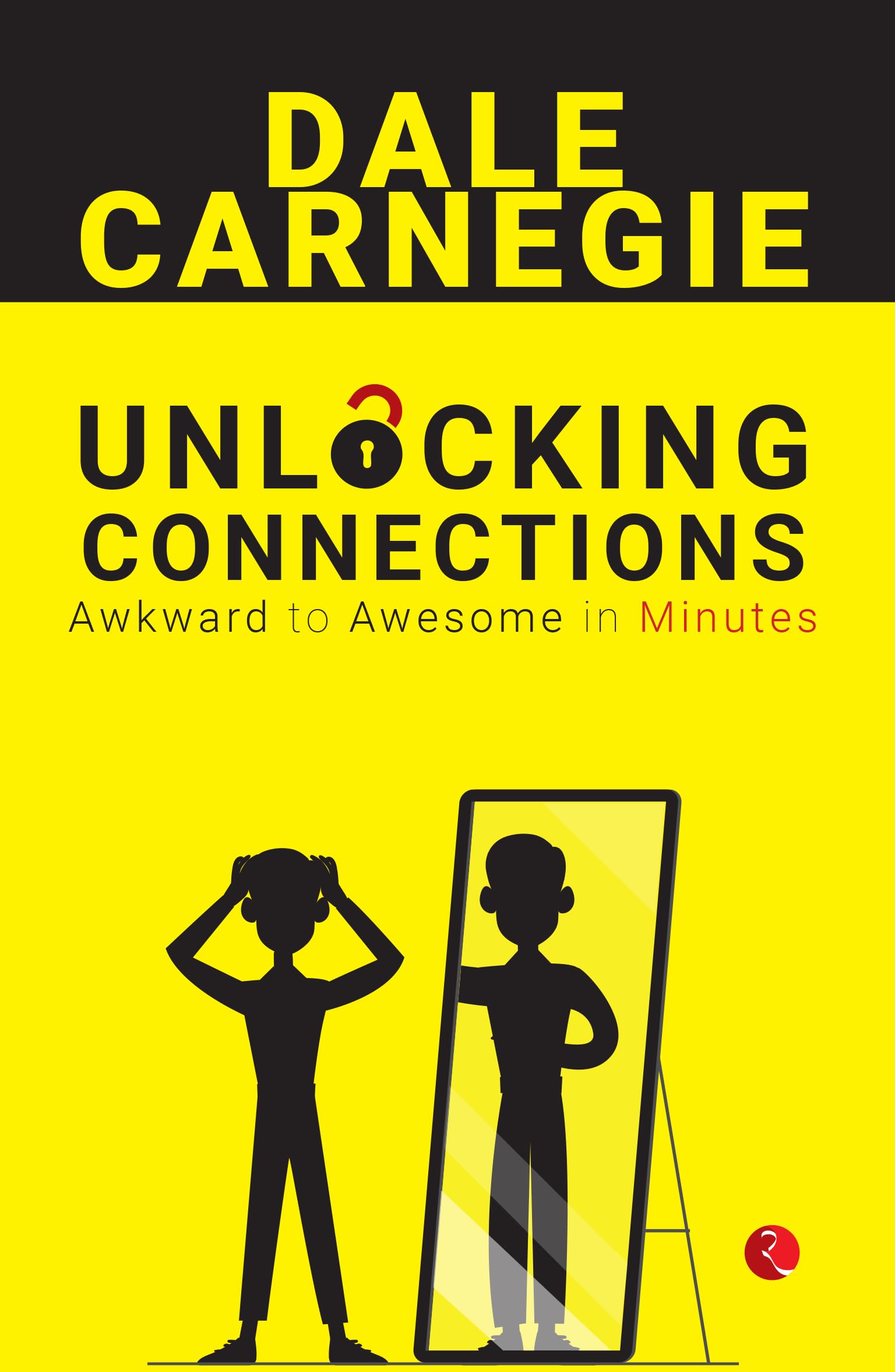 Unlocking Connections : Awkward To Awesome In Minutes
