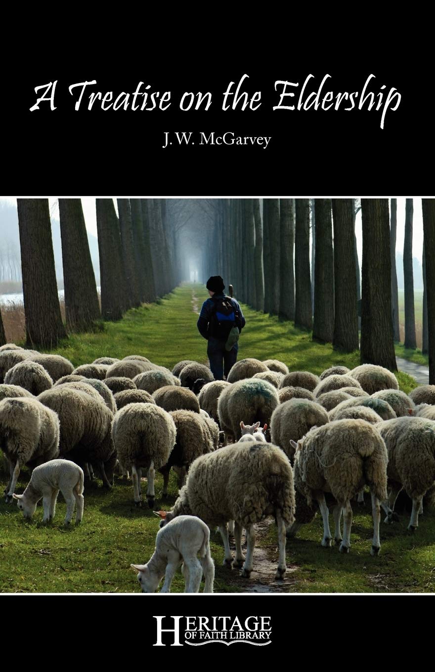 A Treatise on the Eldership,Used