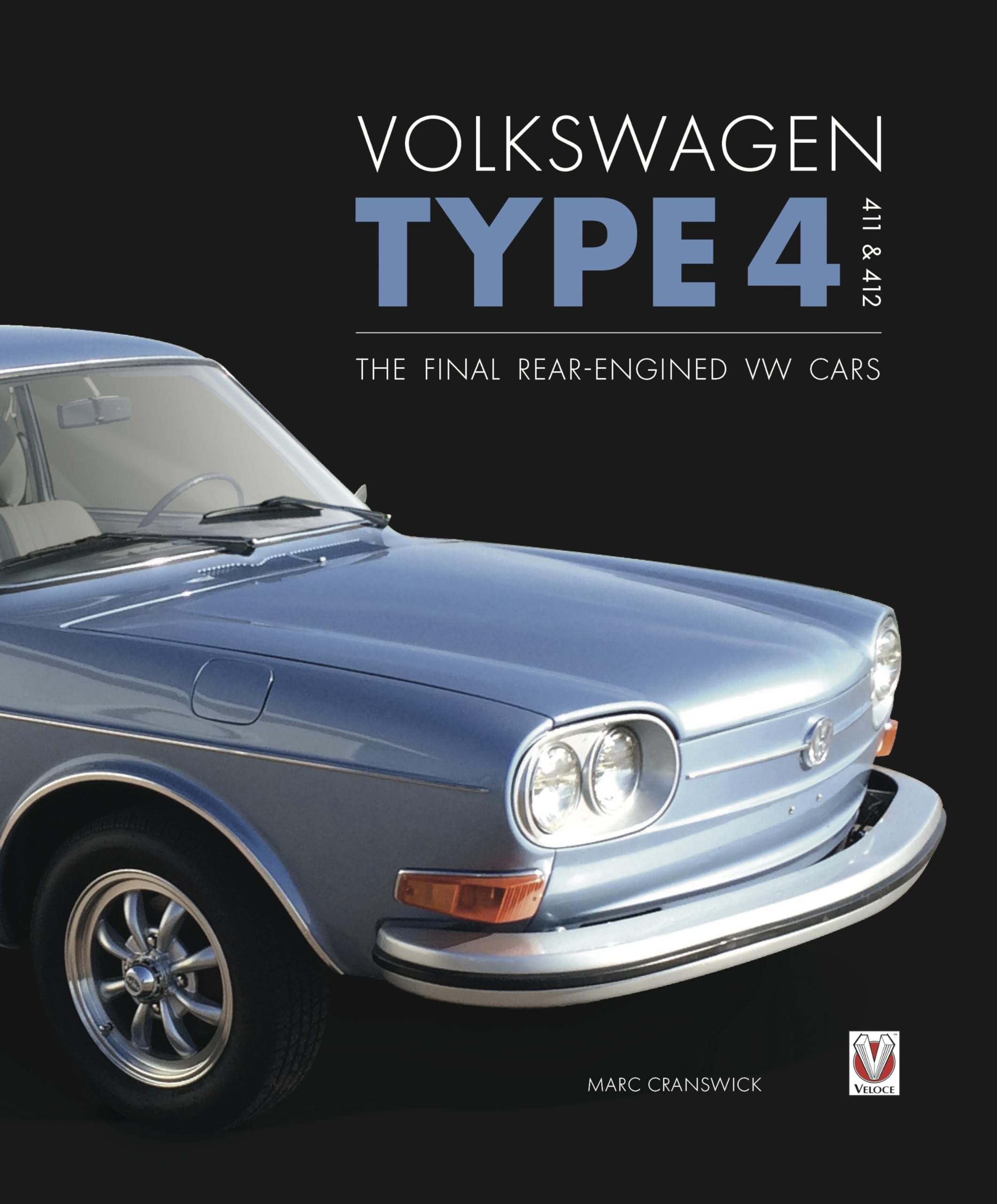Volkswagen Type 4: 411 and 412: The Final RearEngined VW Cars,Used