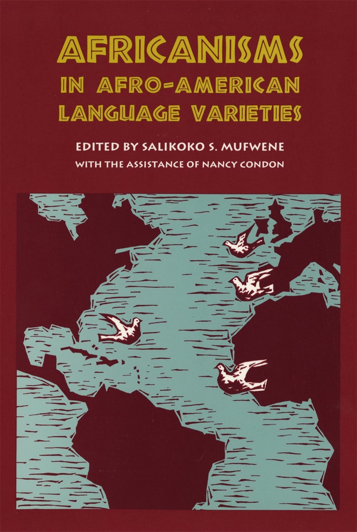 Africanisms In Afroamerican Language Varieties,Used