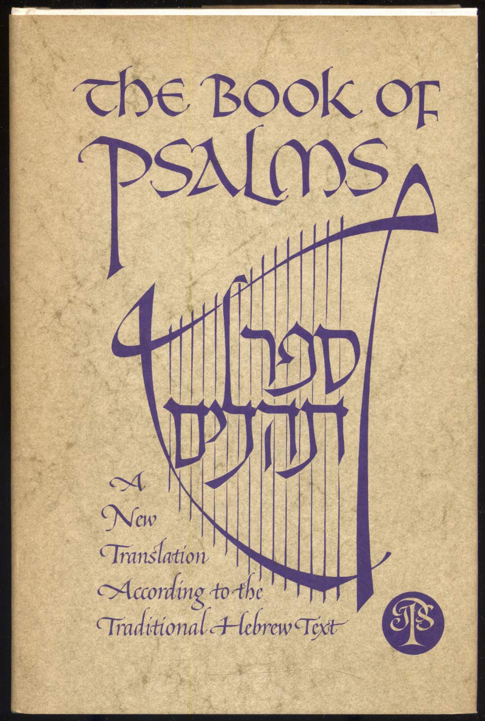 The book of Psalms: [Sefer Tehilim] a new translation according to the traditional Hebrew text,Used