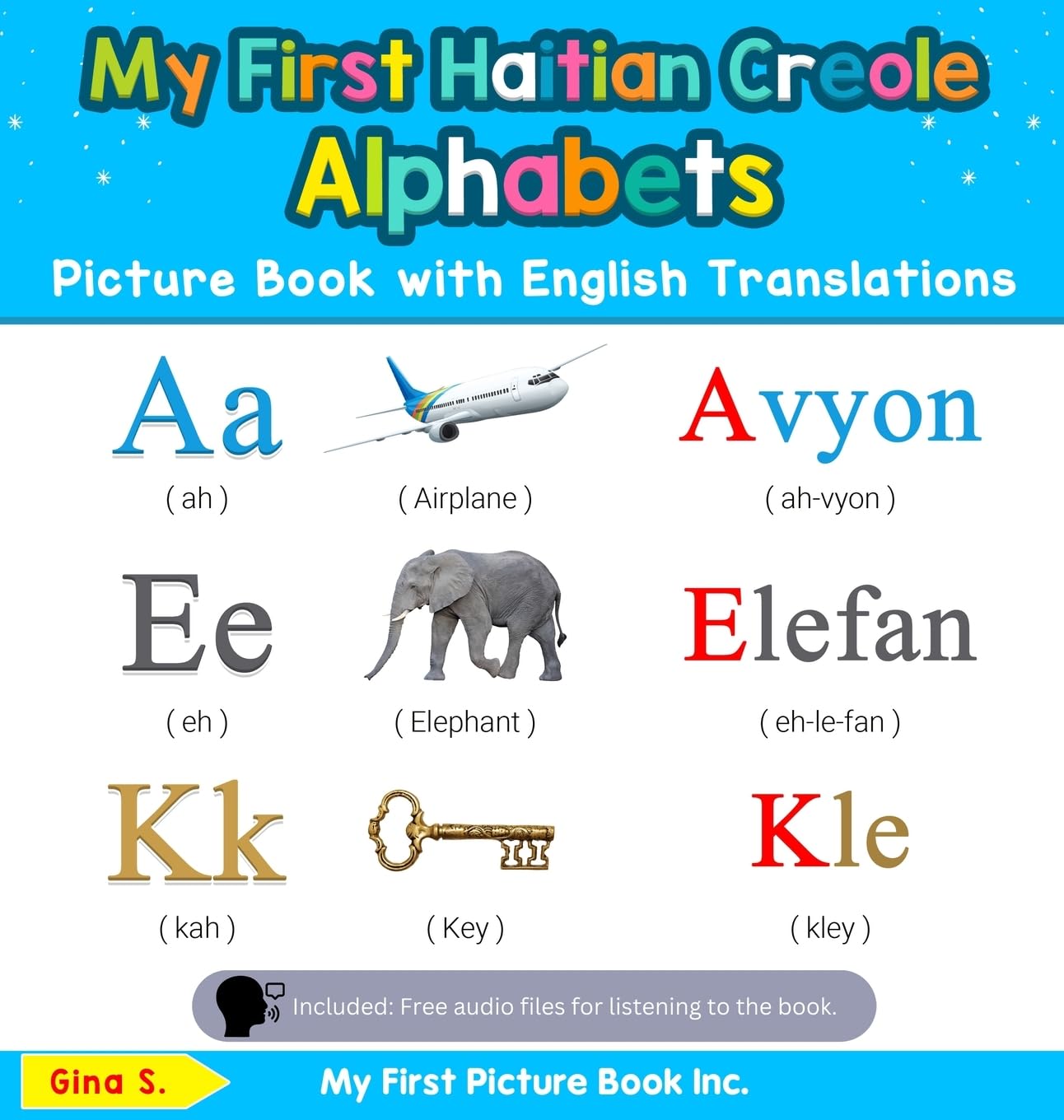My First Haitian Creole Alphabets Picture Book with English Translations: Bilingual Early Learning & Easy Teaching Haitian Creol,Used