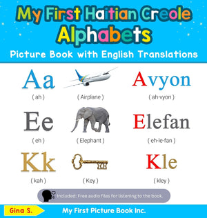 My First Haitian Creole Alphabets Picture Book with English Translations: Bilingual Early Learning & Easy Teaching Haitian Creol,Used