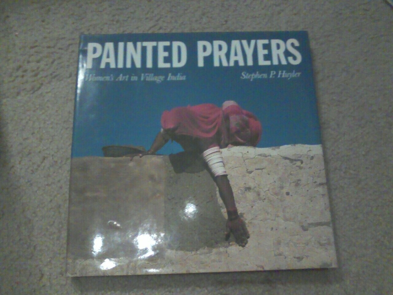 Painted Prayers: Women's Art in Village India,Used