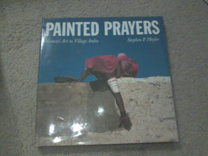 Painted Prayers: Women's Art in Village India,Used