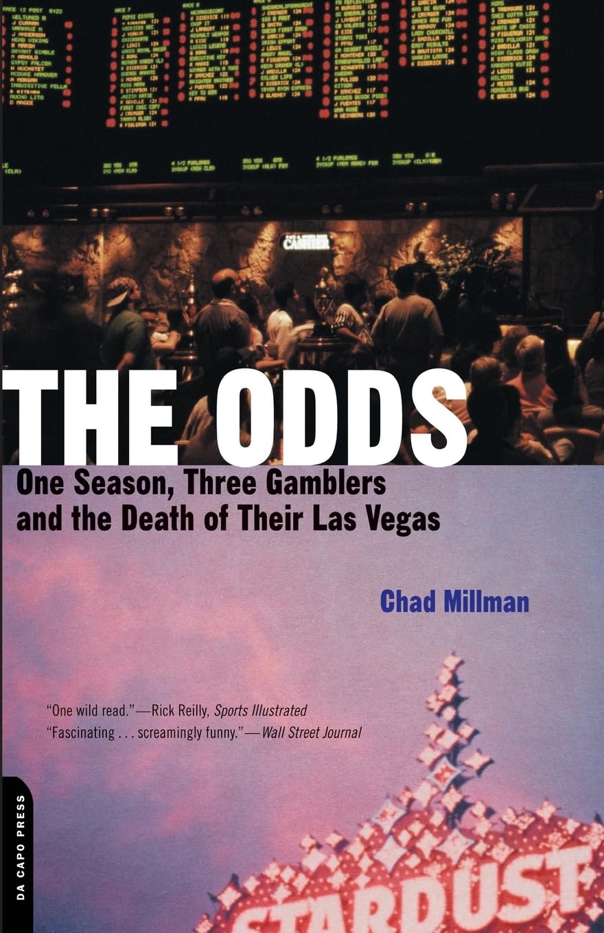 The Odds: One Season, Three Gamblers, and the Death of Their Las Vegas,Used