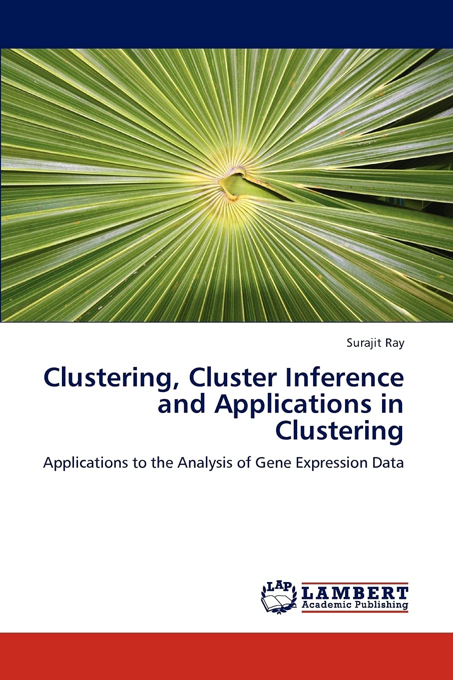 Clustering, Cluster Inference and Applications in Clustering: Applications to the Analysis of Gene Expression Data,Used