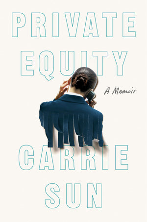 Private Equity: A Memoir,Used