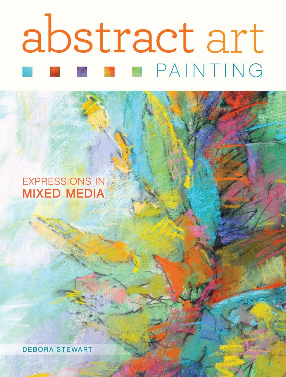 Abstract Art Painting: Expressions in Mixed Media,New