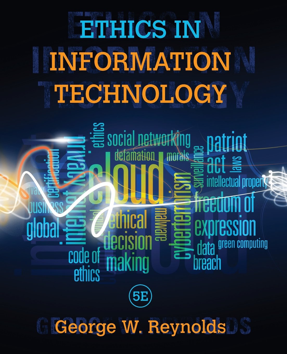 Ethics in Information Technology,New