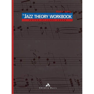 The Jazz Theory Workbook (Advance Music),New