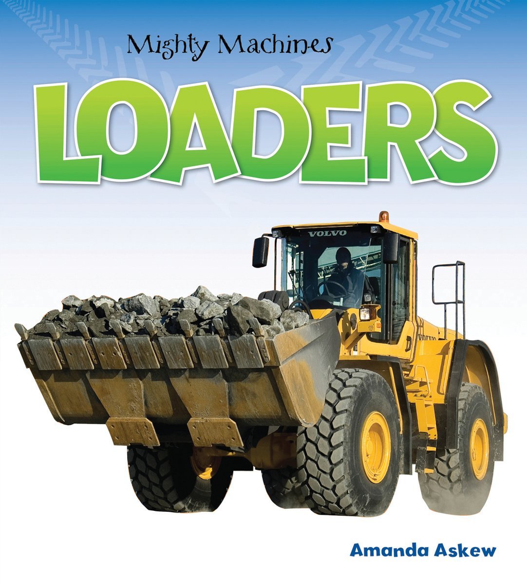 Loaders (Mighty Machines),Used