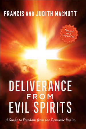 Deliverance from Evil Spirits: A Practical Manual,Used