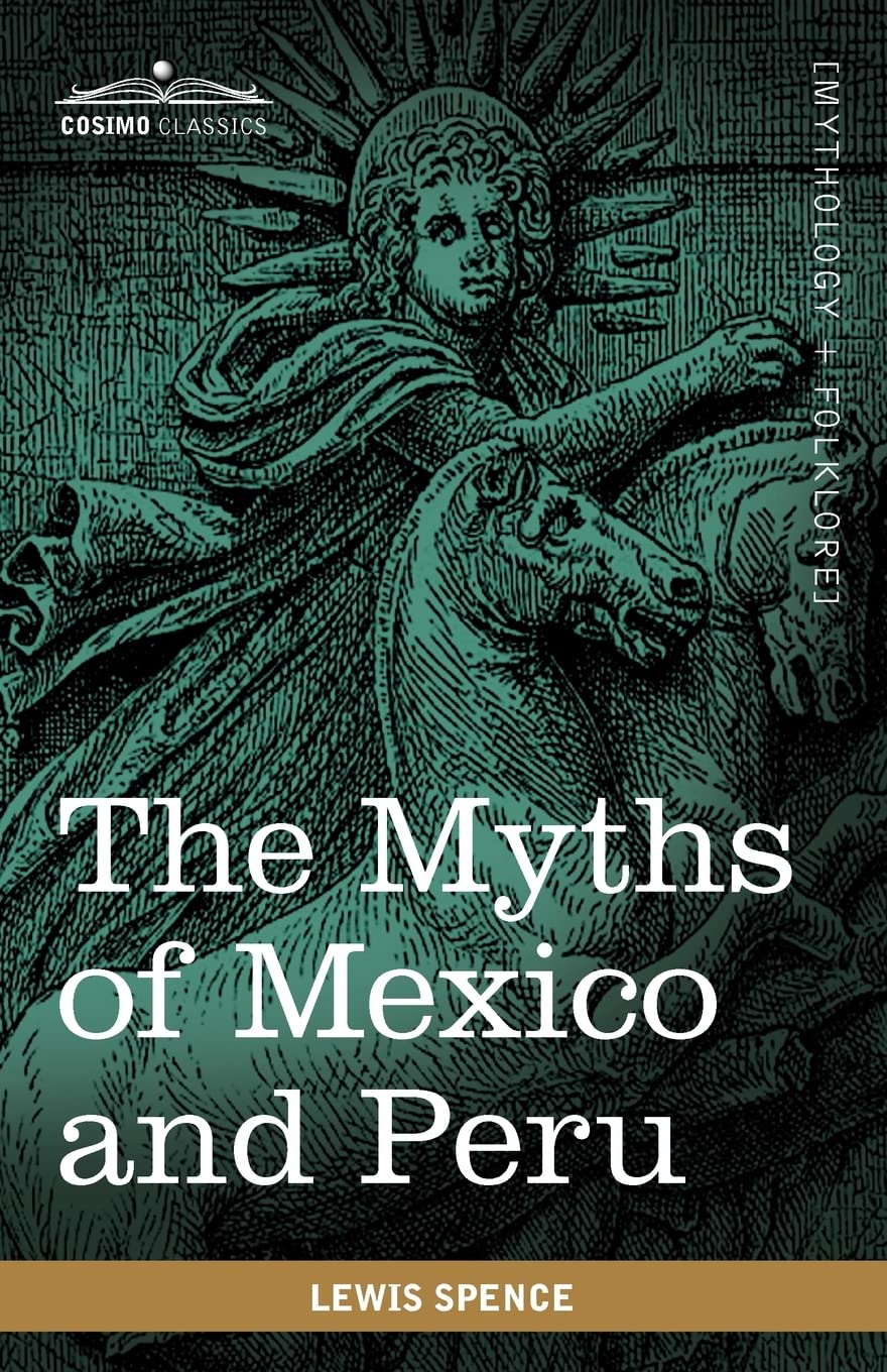 The Myths Of Mexico And Peru,Used